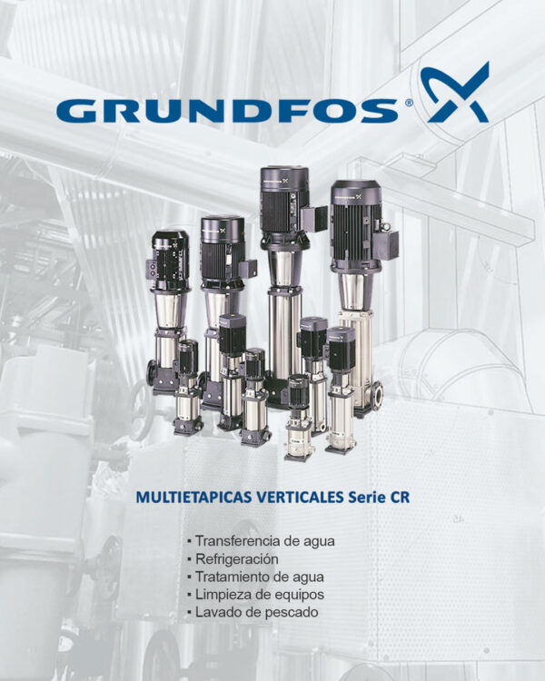Electrobombas Centrífugas Serie CR GRUNDFOS